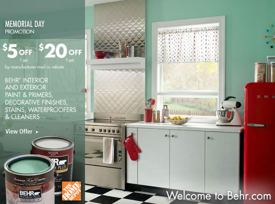 MEMORIAL DAY PROMOTION 
                 
$5 off 1 gallon | $20 off 5 gallon by manufacturer mail-in rebate
                
BEHR® INTERIOR AND EXTERIOR PAINT & PRIMERS, DECORATIVE FINISHES, STAINS, WATERPROOFERS & CLEANERS

View Offer