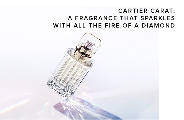 Cartier Carat: a fragrance that sparkles with all the fire of a diamond