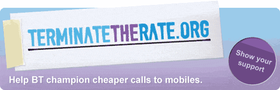 terminatetherate.org - help BT champion cheaper calls to mobiles. Show your support