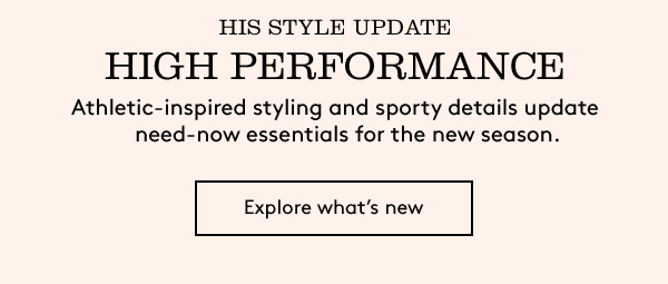 His Style Update High Performance | Explore what's new