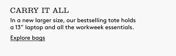 Carry it all | Explore Bags