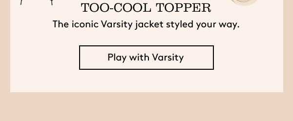Too-Cool Topper | Play with Varsity