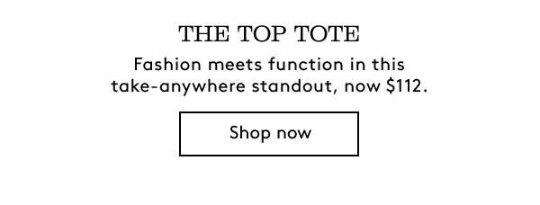 THE TOP TOTE | Shop Now