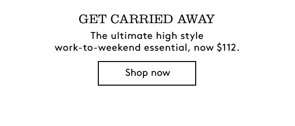 GET CARRIED AWAY | Shop Now