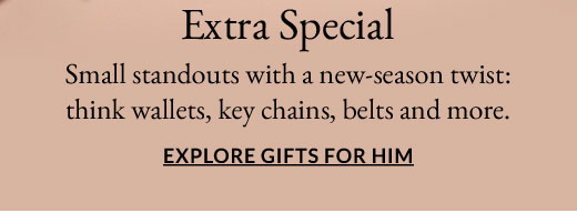 Extra Special | EXPLORE GIFTS FOR HIM