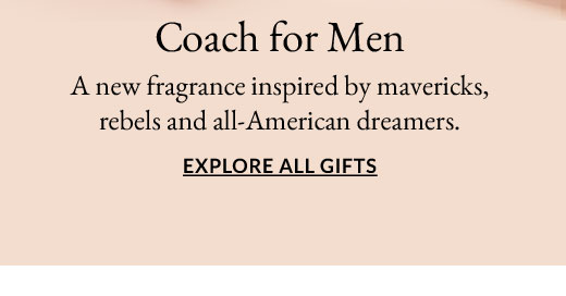 Coach for Men | EXPLORE ALL GIFTS