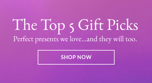The Top 5 Gift Picks | Shop Now