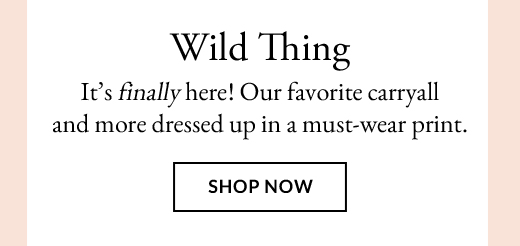 Wild Thing | SHOP NOW