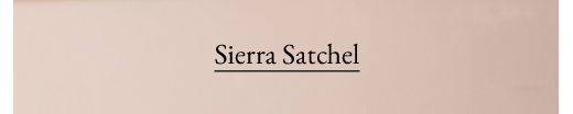 Sierra Satchel