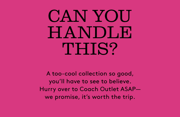 CAN YOU HANDLE THIS?