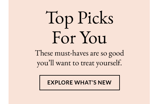 Top Picks For You | Explore What's New