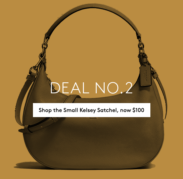  DEAL NO. 2 | Shop the Small Kelsey Satchel, now $100