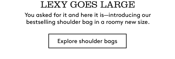 Lexy goes Large | Explore shoulder bags