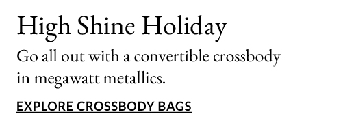 High Shine Holiday | Explore Crossbody Bags