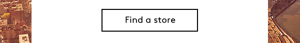 FIND A STORE