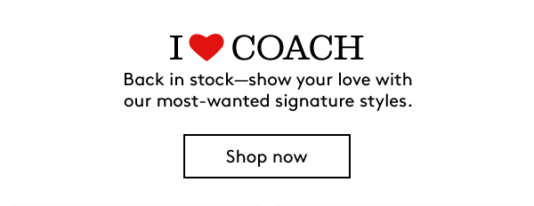 I ❤ Coach | Shop Now