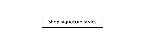Shop Signature Styles