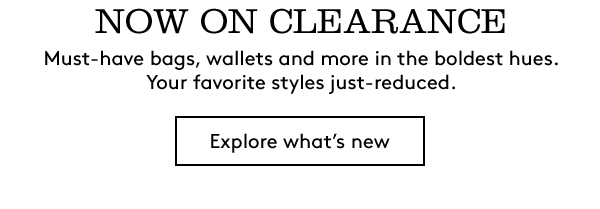 NOW ON CLEARANCE | Explore what’s new