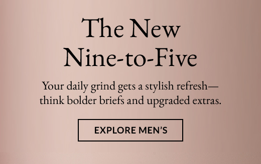 The New Nine-to-Five | EXPLORE MEN'S
