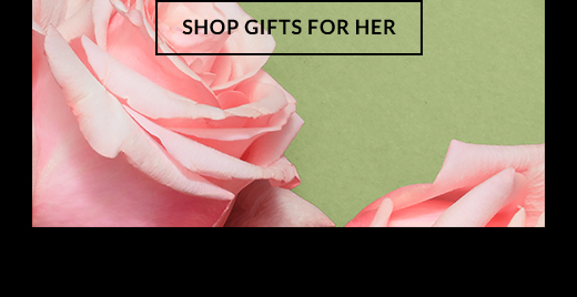 Shop Gifts for Her