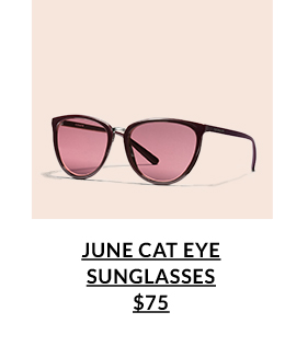 June Cat Eye Sunglasses $75
