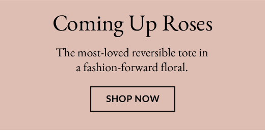 Coming Up Roses | Shop Now