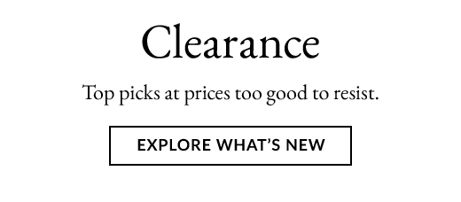 Clearance - EXPLORE WHAT'S NEW