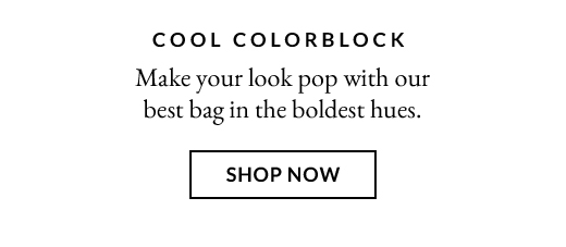 Cool Colorblock | SHOP NOW