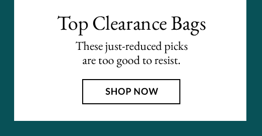 Top Clearance Bags | SHOP NOW