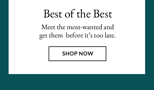 Best of the Best | SHOP NOW