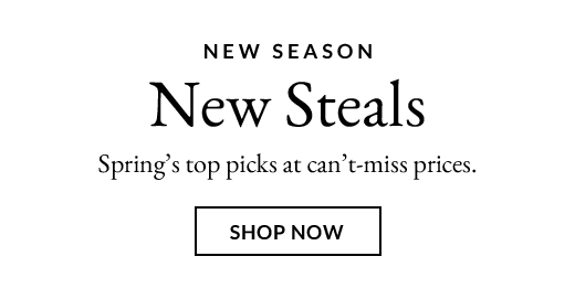 NEW SEASON | New Steals | SHOP NOW