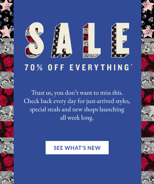 SALE 70% OFF EVERYTHING* | SEE WHAT'S NEW