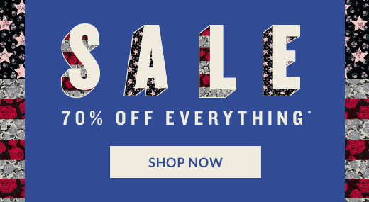 SALE 70% OFF EVERYTHING* | SHOP NOW