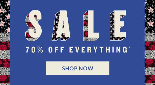 SALE 70% OFF EVERYTHING* | SHOP NOW