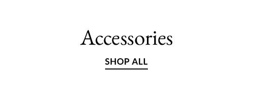 Accessories | SHOP ALL