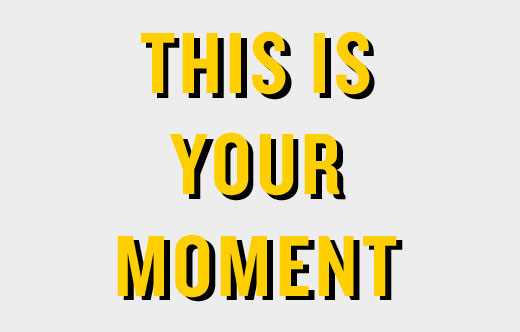 THIS IS YOUR MOMENT | SHOP NOW