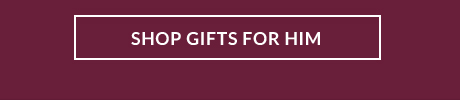 SHOP GIFTS FOR HIM