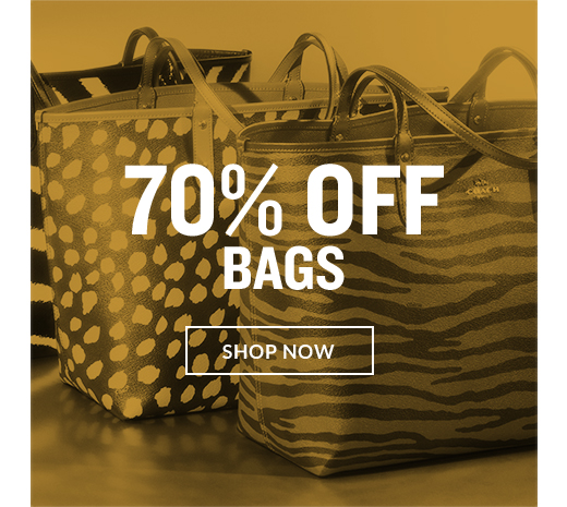 70% OFF BAGS | SHOP NOW