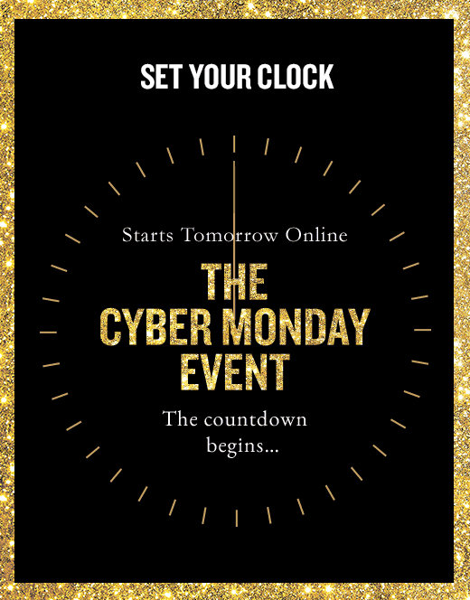 SET YOUR CLOCK | THE CYBER MONDAY EVENT