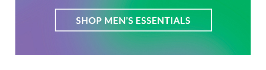 shop Men’s essentials