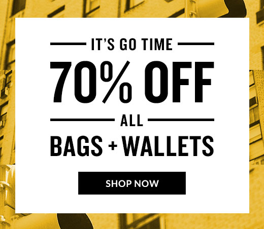 IT'S GO TIME 70% OFF | ALL BAGS + WALLETS | SHOP NOW