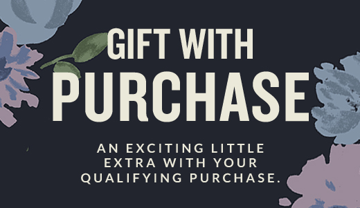 GIFT WITH PURCHASE