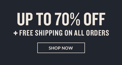 UP TO 70% OFF | SHOP NOW