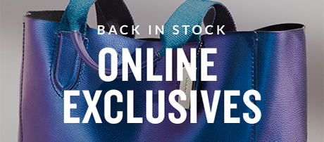 BACK IN STOCK | ONLINE EXCLUSIVES | SHOP NOW