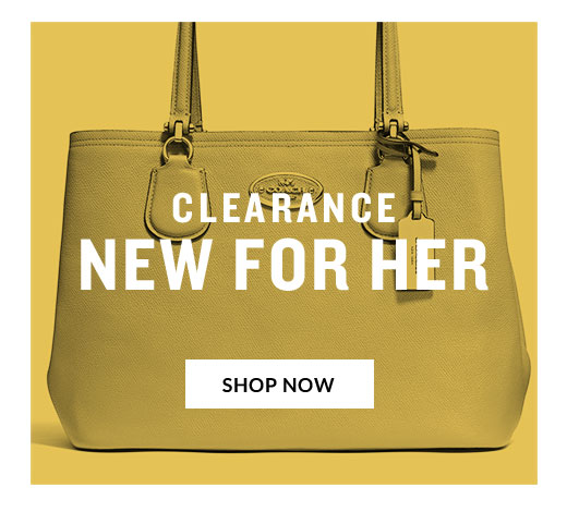 CLEARANCE | NEW FOR HER | SHOP NOW