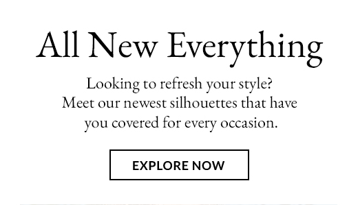 ALL NEW EVERYTHING | EXPLORE NOW