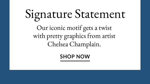 Signature Statement | SHOP NOW