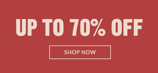 UP TO 70% OFF | SHOP NOW