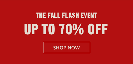 THE FALL FLASH EVENT | UP TO 70% OFF | SHOP NOW