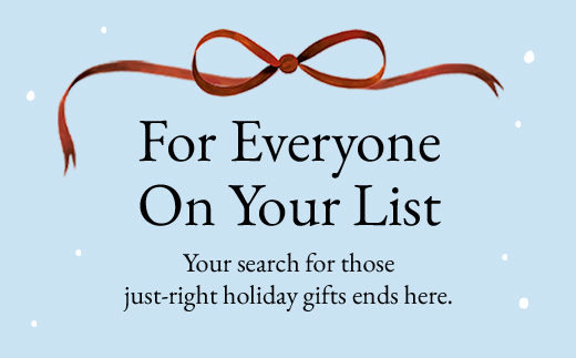 For Everyone on your list